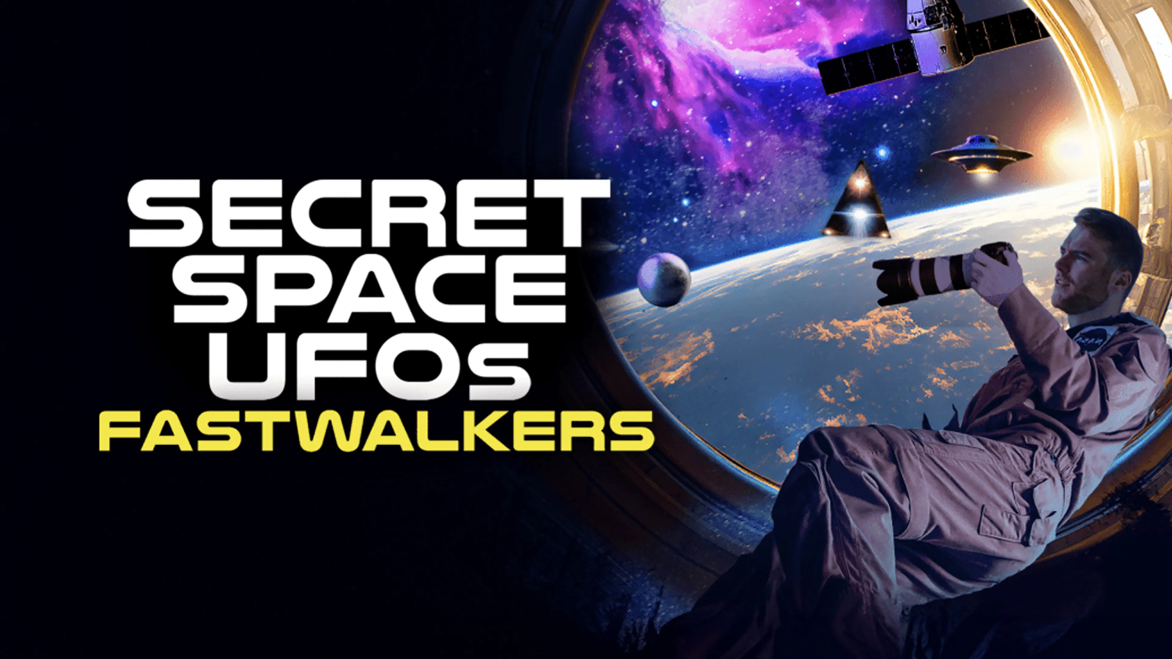 Secret Space UFOs: Fastwalkers poster